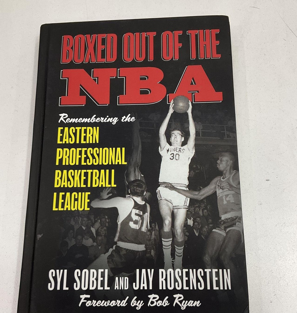 Boxed Out of the NBA Remembering the Eastern Professional Basketball League by Syl Sobel & Jay Rosenstein Signed by Syl Sobel & Jay Rosenstein Hardcover (Fixes)