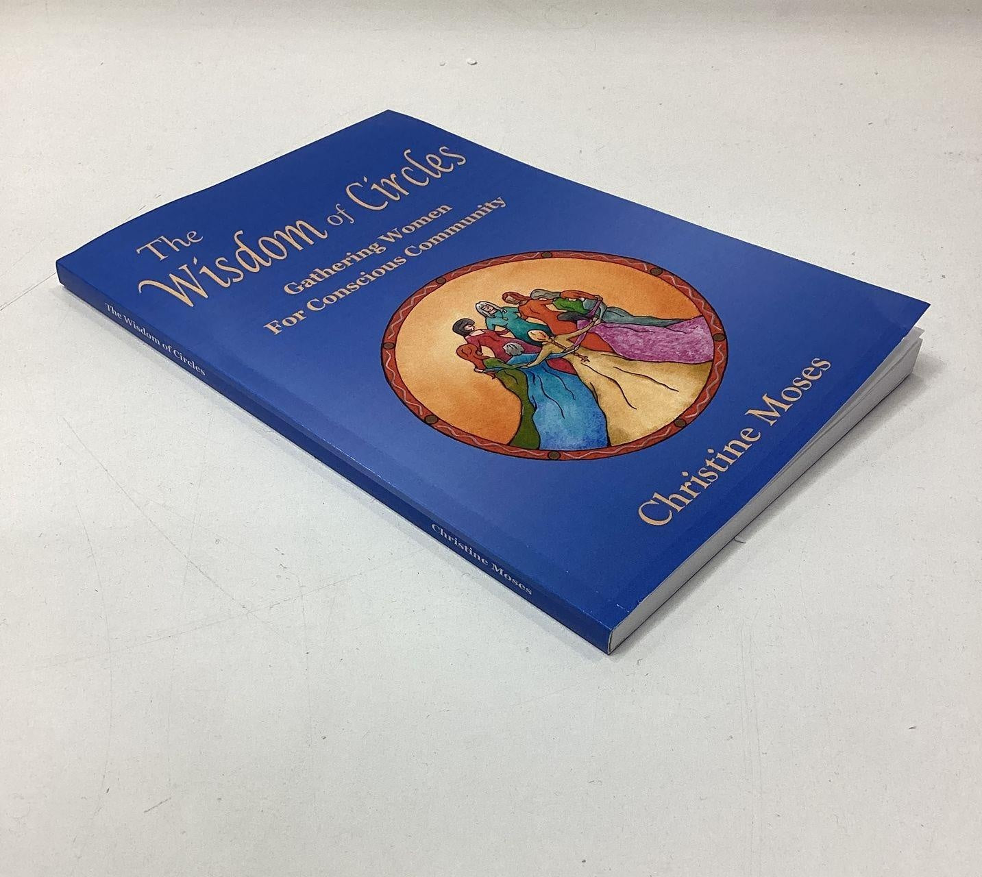 The Wisdom of Circles by Christine Moses Signed by Christine Moses (Fixes)