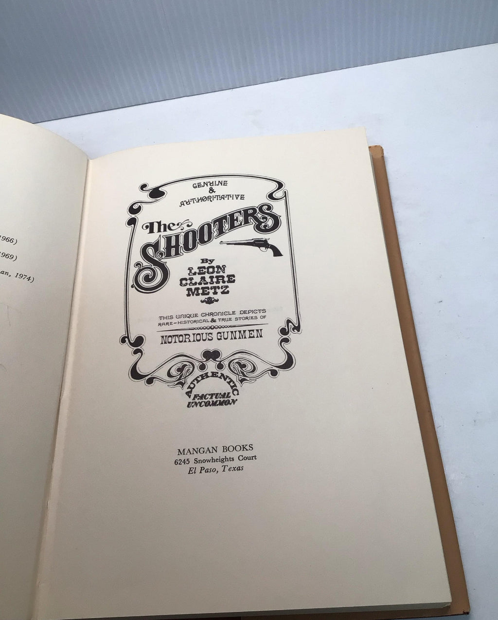 The Shooters by Leon Claire Metz Signed by Leon Claire Metz 4th Printing 1983 No COA (Fixes)