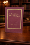 A Rainbow at Midnight by E. Y. Hurt 1971 Signed First Edition Inscribed to Tom