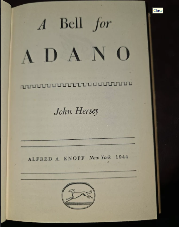 A Bell for Adano by John Hersey 1944 Knopf First Edition Fourth Printing with Dust Jacket