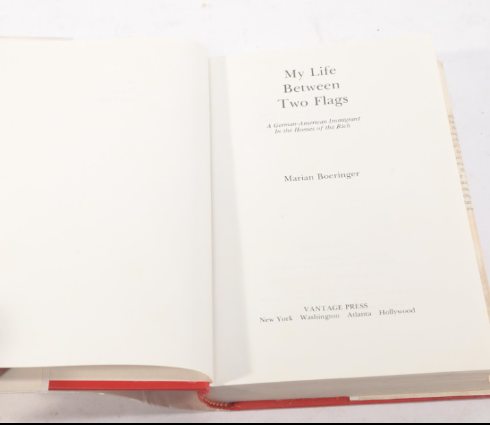 My Life Between Two Flags by Marian Boeringer Signed by Marian Boeringer First Edition 1981 Hardcover with Dust Jacket Biography & Memoir (Fixes)
