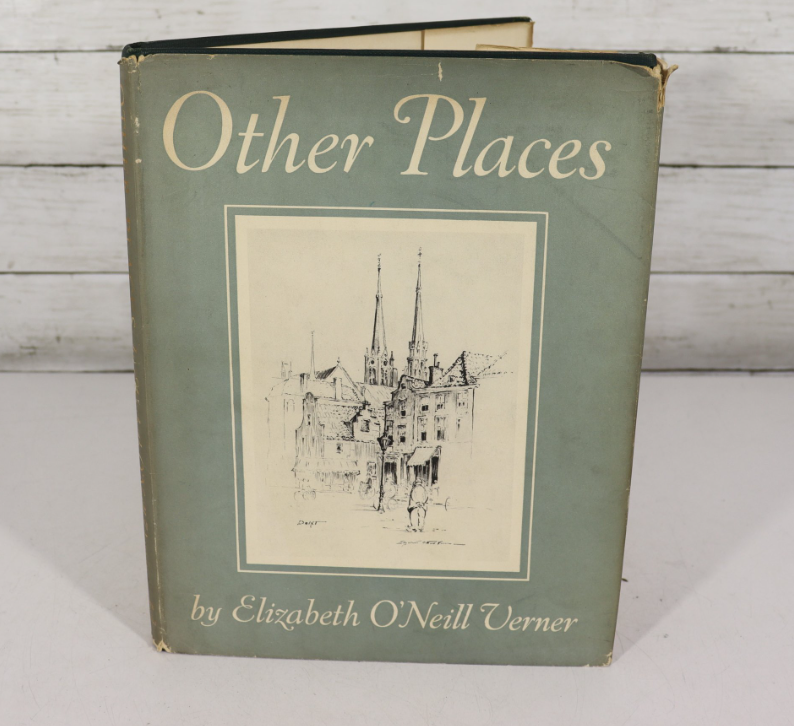 Other Places by Elizabeth O’Neill Verner Signed by John A. Roosevelt 1946 First Edition Bostick and Thornley Hardcover with Dust Jacket Eleanor Roosevelt Provenance (Fixes)