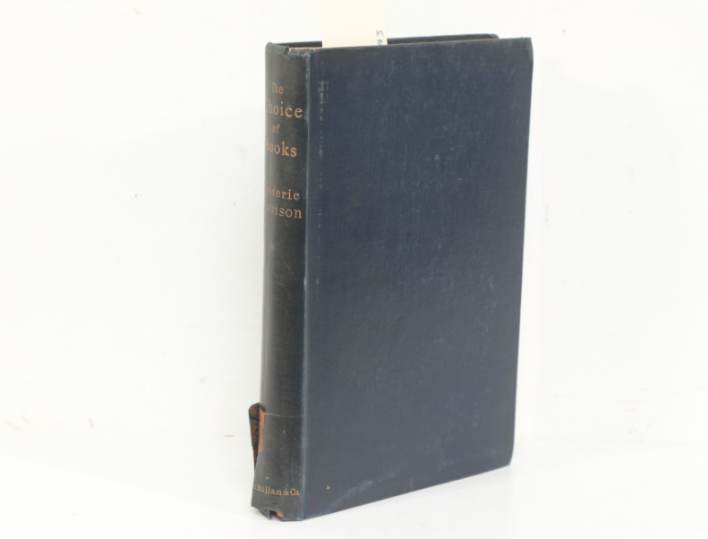 The Choice of Books by Frederic Harrison, 1886 dark cloth hardcover with gilt spine, view 3