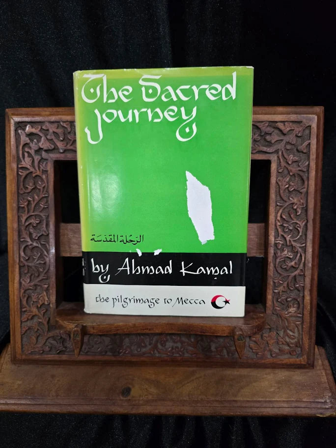 The Sacred Journey by Ahmad Kamal Signed by Ahmad Kamal 1961 First Edition Hardcover, Makkah Pilgrimage Book with Dust Jacket (Fixes)