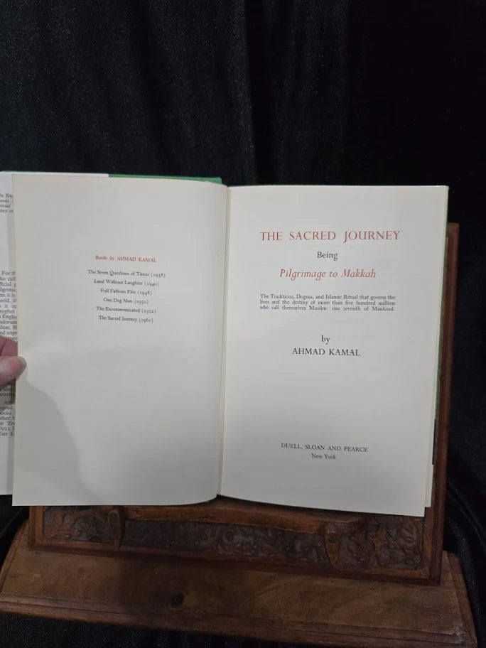 The Sacred Journey by Ahmad Kamal Signed by Ahmad Kamal 1961 First Edition Hardcover, Makkah Pilgrimage Book with Dust Jacket (Fixes)