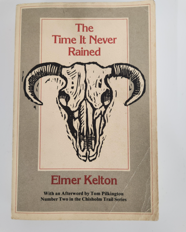The Time It Never Rained Elmer Kelton Signed by Elmer Kelton Paperback Western Novel Inscribed 1972 (Fixes)