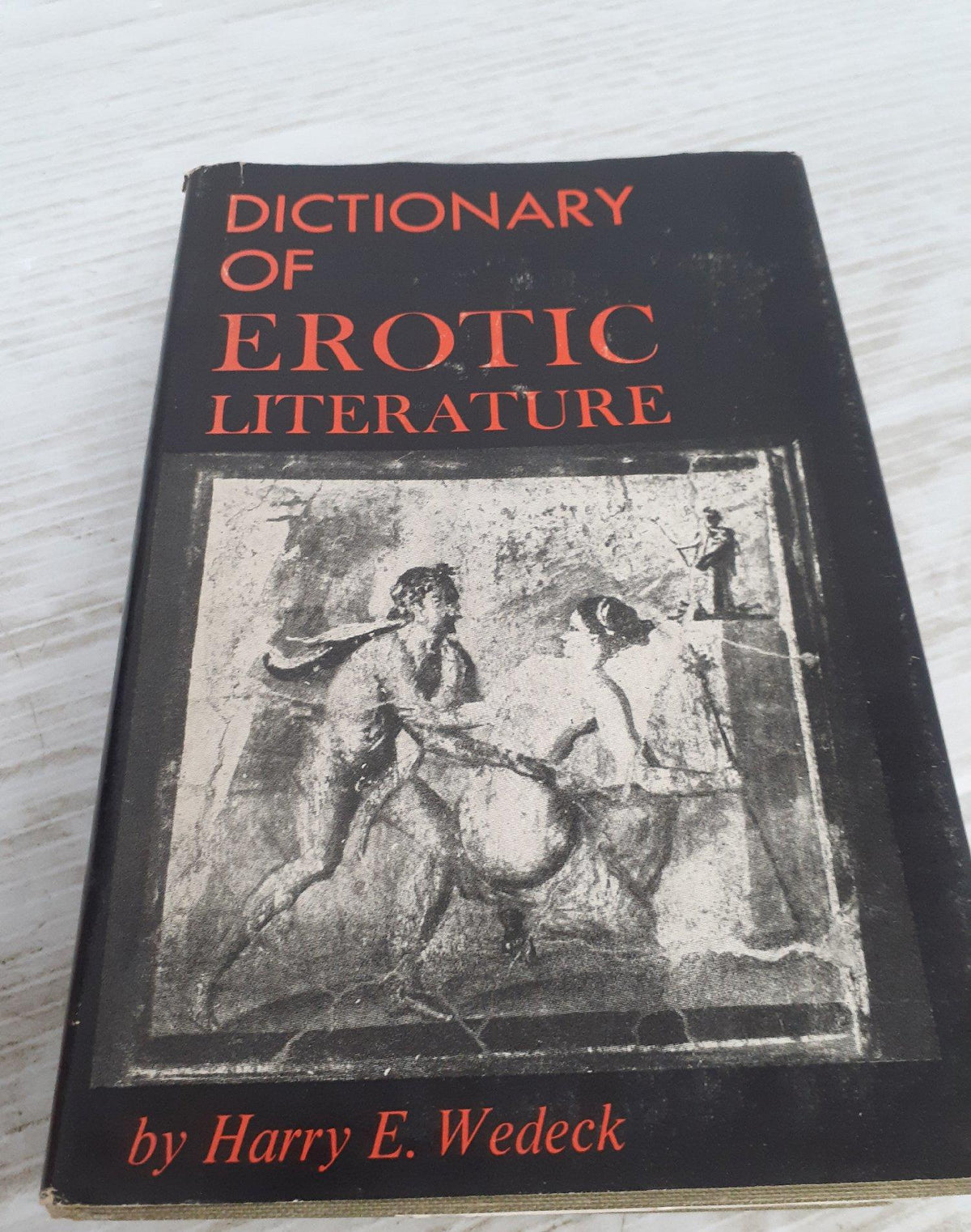 Dictionary of Erotic Literature 1962 Hardcover Harry E. Wedeck