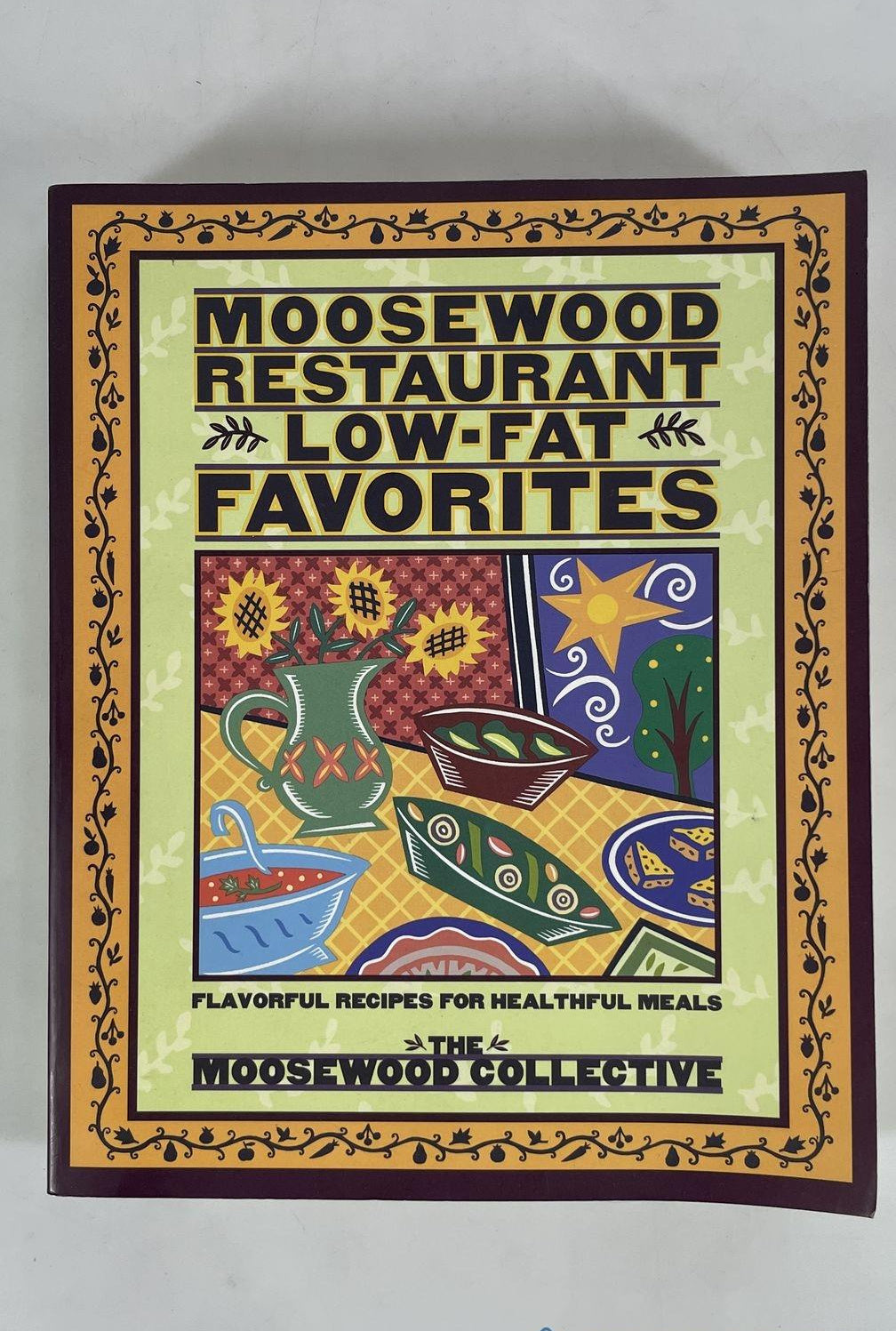 1996 Moosewood Restaurant Low-Fat Favorites Paperback