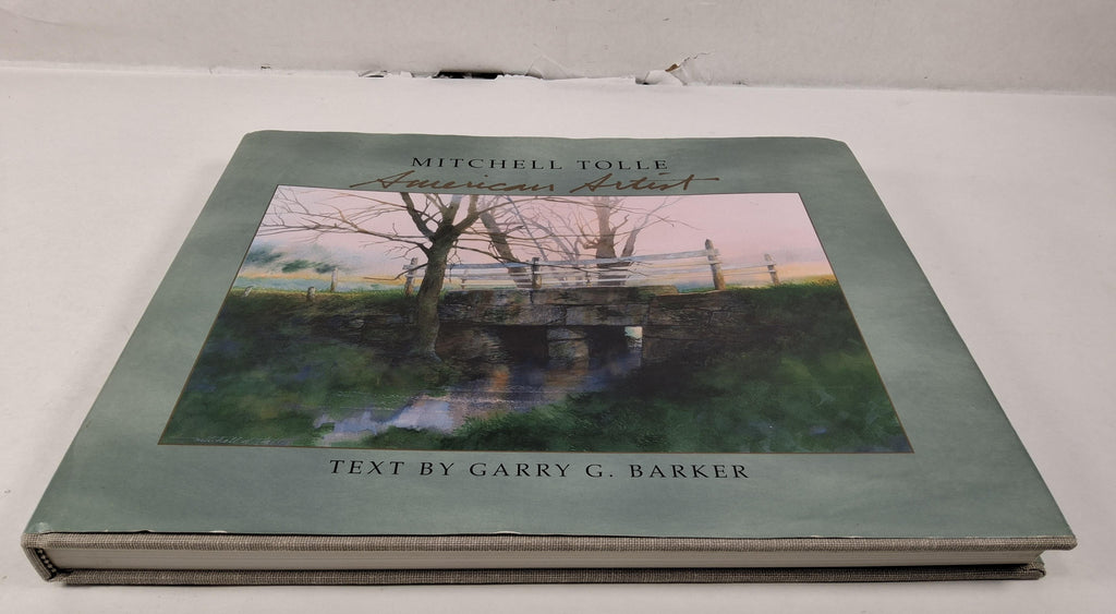 1992 Mitchell Tolle: American Artist, Text by Garry G. Barker, First Edition Hardcover Signed and Inscribed by the Artist, Painted Treasures, Berea Kentucky