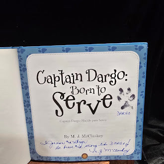 Captain Dargo: Born to Serve by M. J. McCluskey Signed Hardcover Balboa Press 2013 Autographed & Inscribed