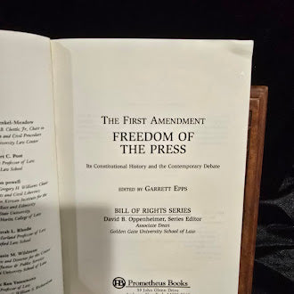 The First Amendment Freedom of the Press Its Constitutional History and the Contemporary Debate Garrett Epps Signed by Garrett Epps Prometheus Books 2010 Paperback (Fixes)